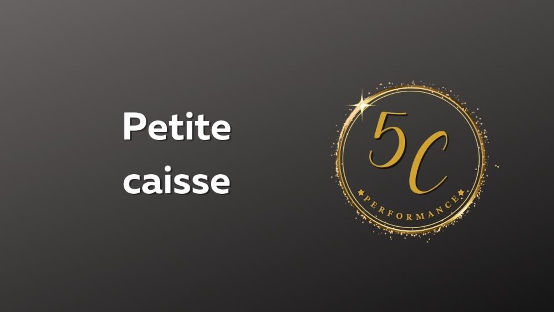 C10 - Petite caisse